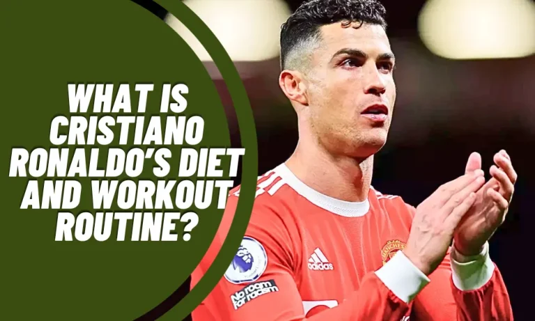 What is Cristiano Ronaldo’s diet and workout routine?