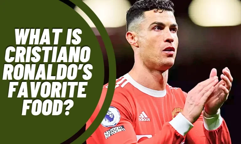 What is Cristiano Ronaldo’s favorite food?