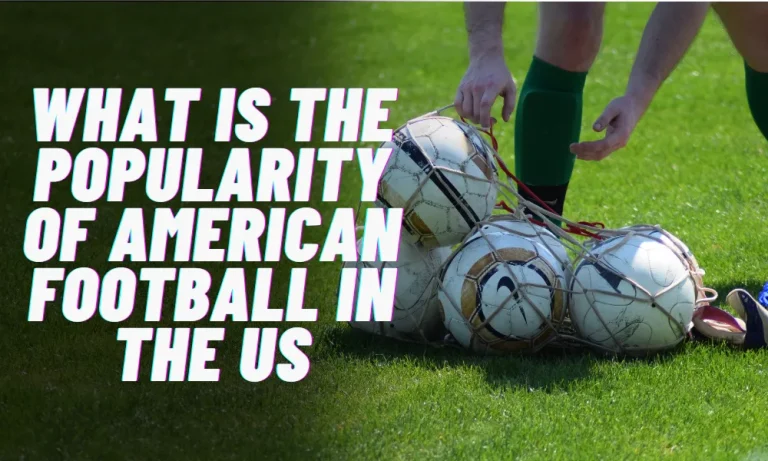 What is the popularity of American Football in the US?