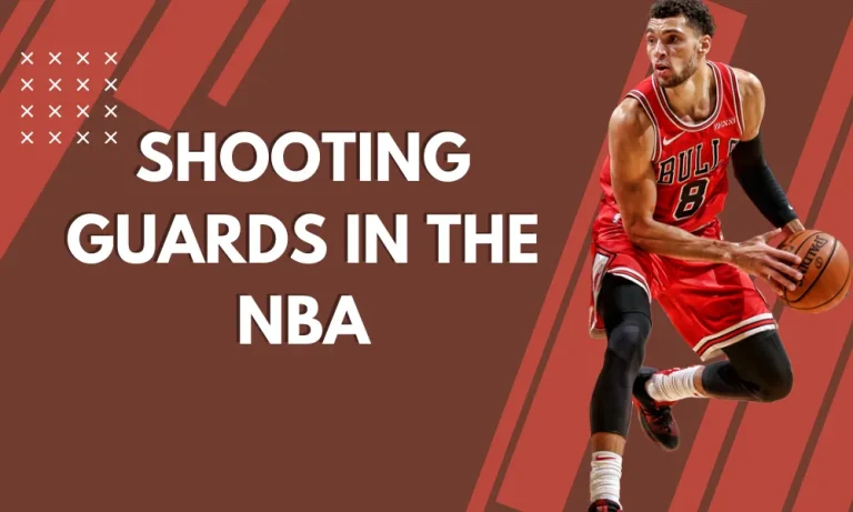 Shooting Guards in the NBA: Their Defensive Responsibilities