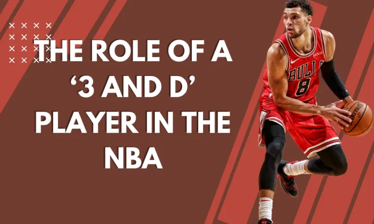 The Role of a ‘3 and D’ Player in the NBA